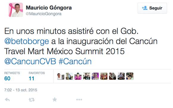 Mauricio_Góngora_en_Twitter_En_unos_minutos_asistiré_con_el_Gob._@betoborge_a_la_inauguración_del_Cancún_Travel_Mart_México_Summit_2015_@CancunCVB_#Cancún_-_2015-10-13_18.18.44.png